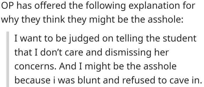 Yes, you would have sounded a little rude, but anyone in that situation would have done the same or worse.