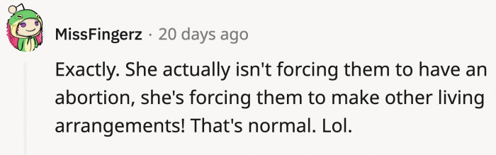 OP is forcing them to grow up