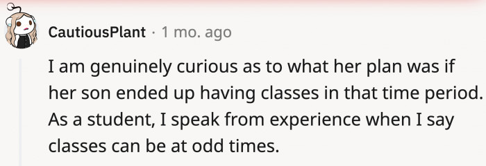 Would they make their son commute back and forth from college just to babysit his sisters?