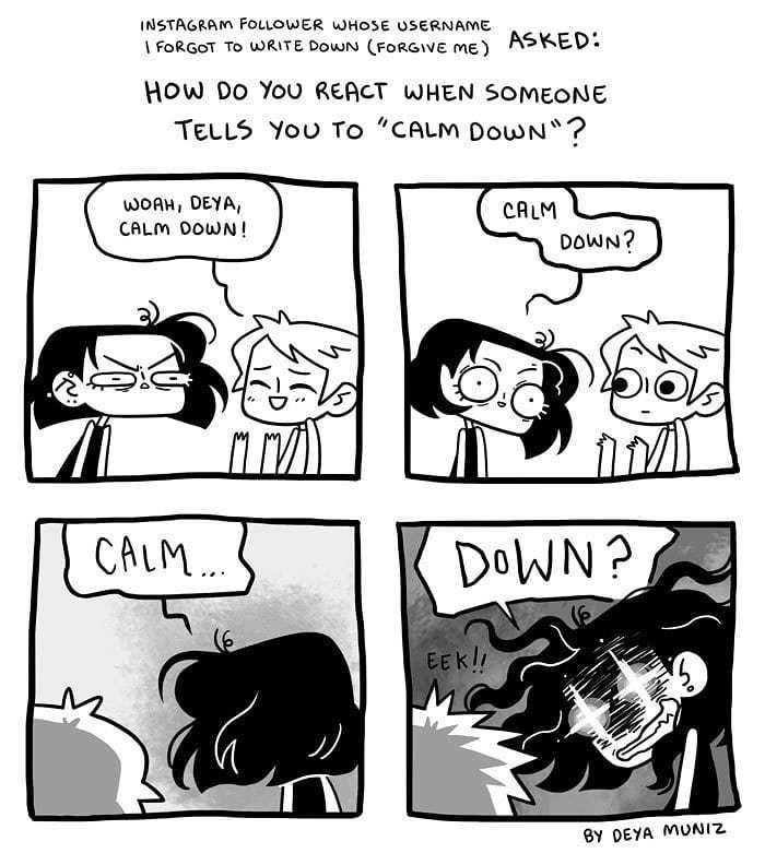 23. What next? Are they going to tell you that you shouldn't freak out as well?