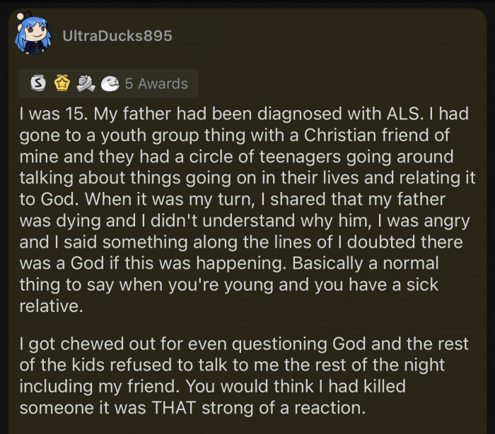 16. “I got chewed out for even questioning God.”