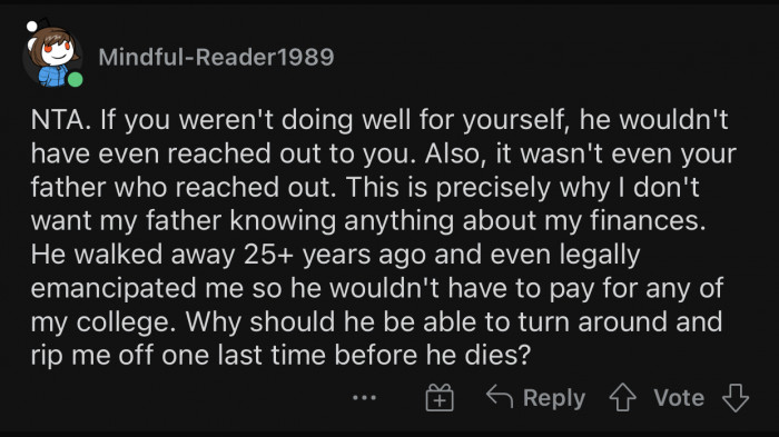 It's one last opportunity to rip her off before he dies.