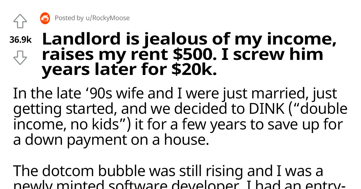 A Redditor Got Unexpected Revenge On His Horrible Ex-Landlord And Screwed Him Over For $20K