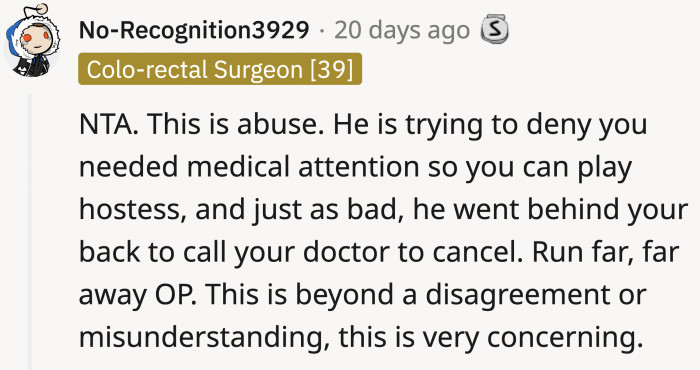 He wants OP to be at his beck and call even when she's obviously unwell