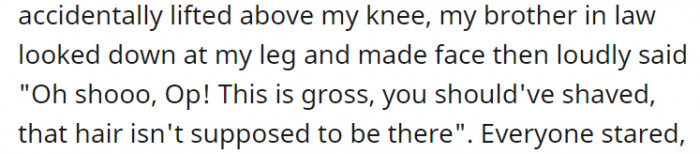 When her brother-in-law caught a glimpse of her hairy legs, he shamed her for not shaving them