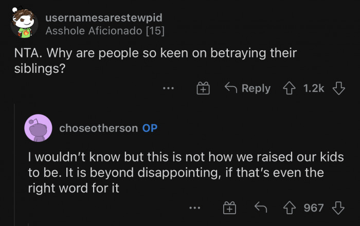 How could you do something like that to your own brother?