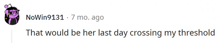 For others, the mother-in-law's behavior is simply unacceptable.