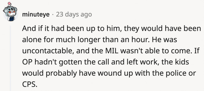 The fact that he didn’t even answer immediately really shows how little he cared when he left them.