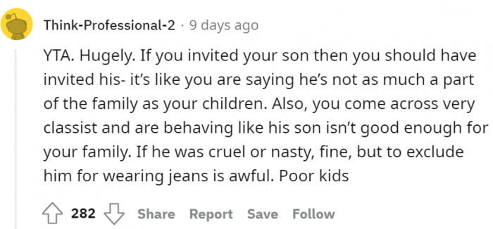 It's like she was saying that he isn't part of the family as her children.