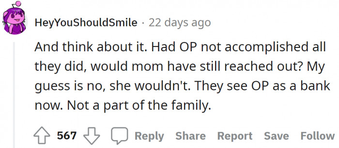 This is probably true. They have an ulterior motive.