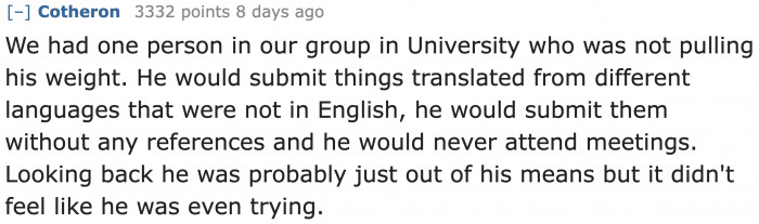 All Group Projects at School Will Have This One Person, Unfortunately.