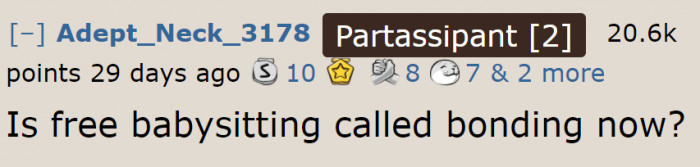 The sister-in-law won't admit it, but she probably wants babysitters she doesn't have to pay.
