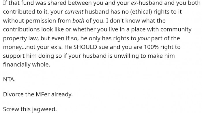 Indeed, the husband absolutely has no claim to the funds he never contributed to in the first place.