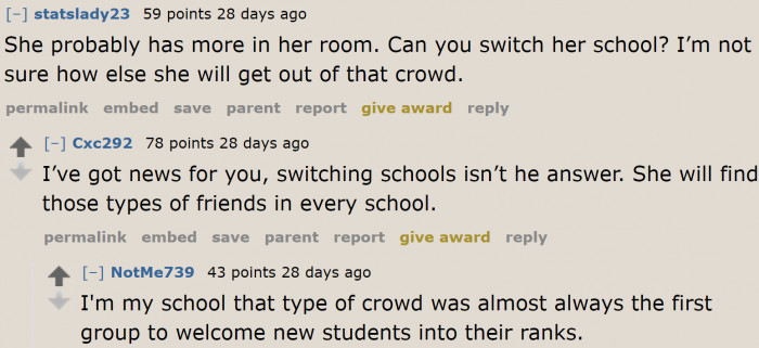 Sadly, Even if She Switches Schools, There Will Always Be a Bad Crowd. It's Wise to Check Her Room, Though.
