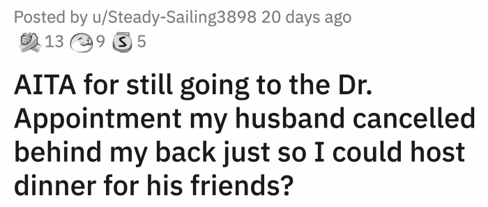 Dear husband said that she should reschedule since her eyes look okay anyway. OP said no, she can't do that, and her husband just nodded.