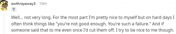 Try to be nice to yourself