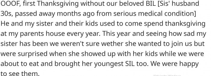 She lost her brother-in-law to a serious illness and wasn’t sure if her sister would come to the traditional Thanksgiving dinner their parents organized every year. But the sister came, and the whole family was delighted.