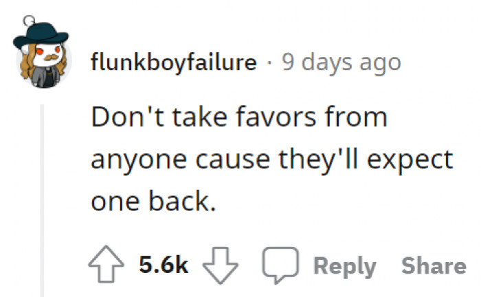 3. Said once, now we'll say it twice—don't accept favors!