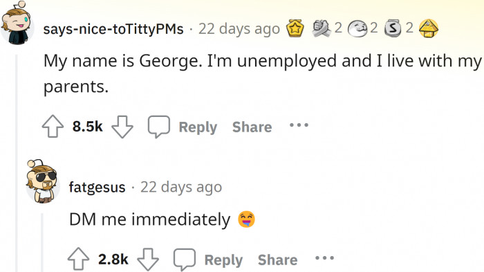 Girls love that! They love a man who is not independent and will potentially hurt them in the future.