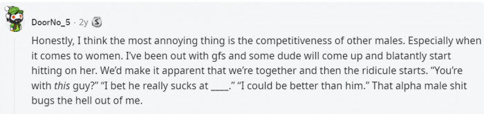 10. That alpha male mentality is actually one of the worst