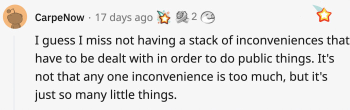 3. Going outside without worrying about whether you're wearing a mask or if you brought sanitizer