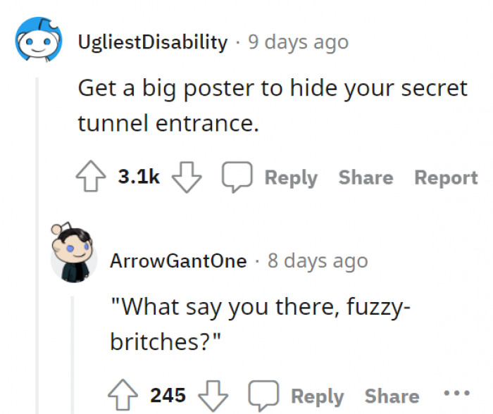 17. If all else fails, dig your way out!