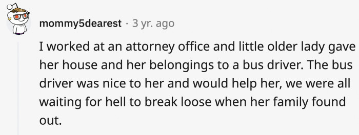 She must've seen through the kindness of the bus driver and was helped by him more than her family.