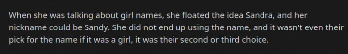 She didn't use the name Sandra, or Sandy, but it was in her top 3 choices for a girl.