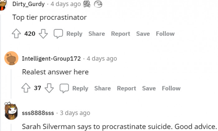 12. Always procrastinate suicide