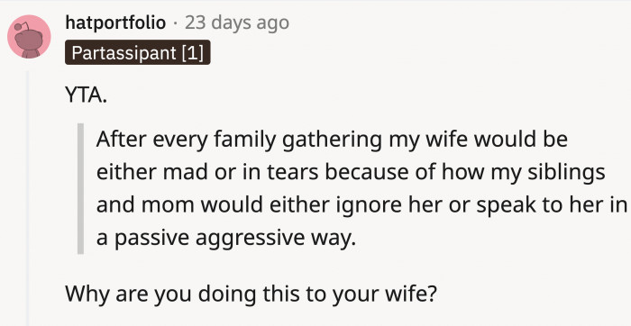 One question for OP: other than the 'because they're still family' reason, why are you forcing your wife to go with you?