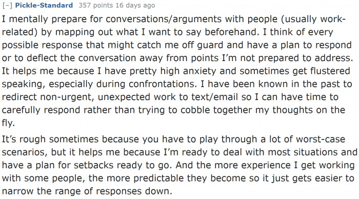 Some people imagine how they would argue with others, so they'll have proper responses when the time comes.