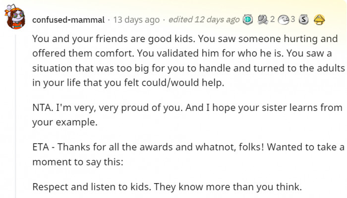 What they did actually took a lot of guts for kids their age.