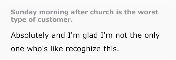 He absolutely backs up the statement and is glad that he and his coworkers aren't the only ones who feel this way.