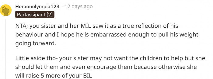 Our thoughts exactly—she should let her kids help her.