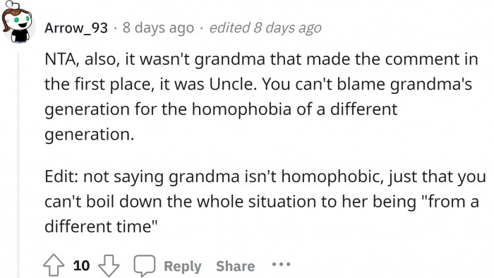 The uncle made the homophobic remarks but the grandmother is the reason they cant come out even to her own family.