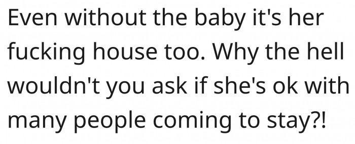 She will always have a say in who gets to be in their house at any given time.