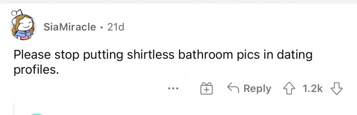 Yes, please. That isn’t attractive to women.