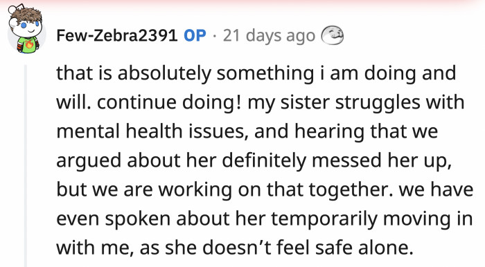 As a great brother, OP has already been doing this to make sure his sister doesn't feel like she ruined her brother's potential marriage.