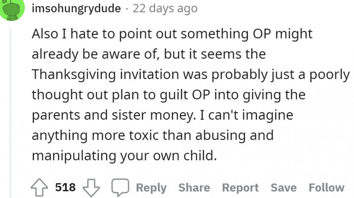 They even had the nerve to guilt-trip her. This family isn't worth it.