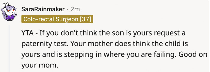 In another comment, people think OP's mom is great for picking up his slack