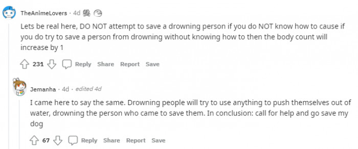 9. "Conclusion: Call for help and go save my dog"