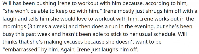 Will has been challenging Irene to work out with him