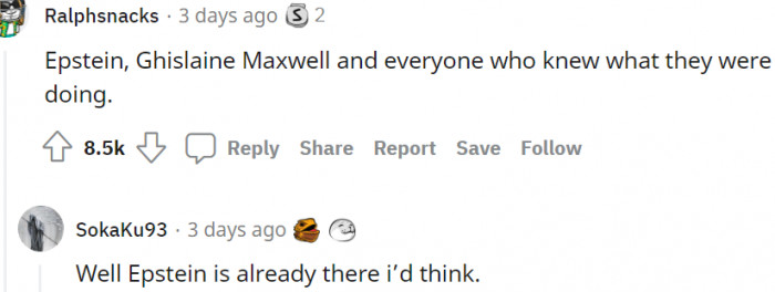 4. Everyone who knows that what they were doing is bad