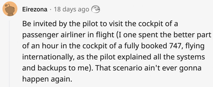 4. Air travel used to be so lax that pilots felt safe enough to allow you inside the cockpit.
