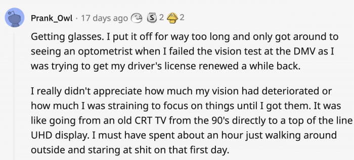 You’ll never really know the difference until you try glasses that are tailored for you, no matter your confidence in your ability to see perfectly.