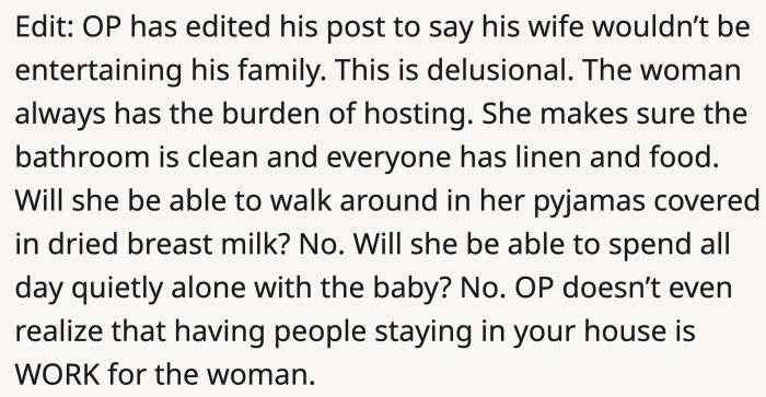 OP lives in his own perfect little world where food magically gets cooked and his clothes suddenly appear clean