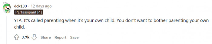 That is very irresponsible of him.