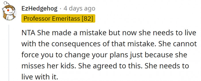 She will miss her children every time they are not around, but she has to get used to it.