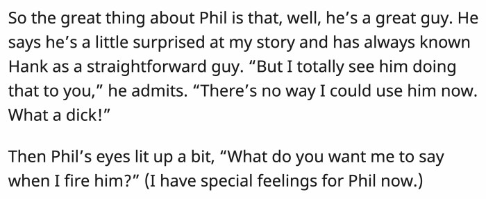 And Phil, being the good guy he is, decided to trash his deal with the landlord