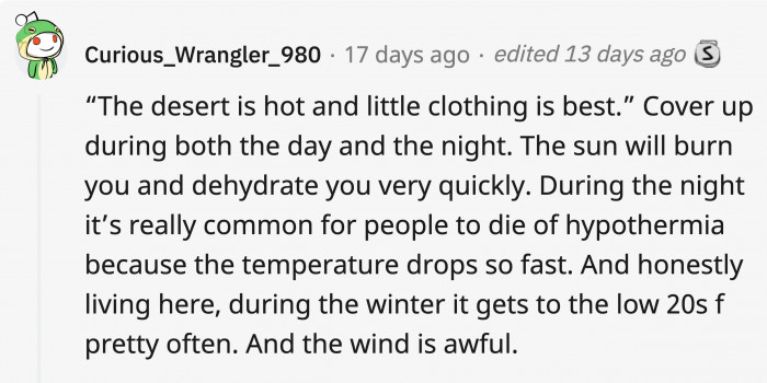 2. In any case, to survive the dry heat of the desert, it’s better to have clothes to cover you day and night.